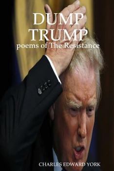 Paperback Dump Trump: poems of The Resistance Book