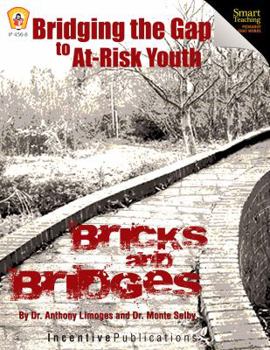 Bridging the Gap to At-Risk Kids: Bricks & Bridges