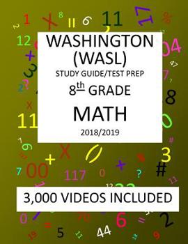 Paperback 8th Grade WASHINGTON WASL, MATH, Test Prep: 2019: 8th Grade Washington Assessment of Student Learning MATH Test prep/study guide Book
