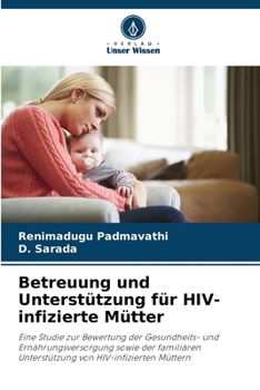 Betreuung und Unterstützung für HIV-infizierte Mütter (German Edition)