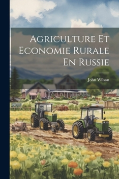 Paperback Agriculture Et Economie Rurale En Russie [Russian] Book