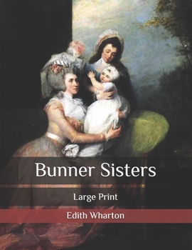Paperback Bunner Sisters: Large Print Book