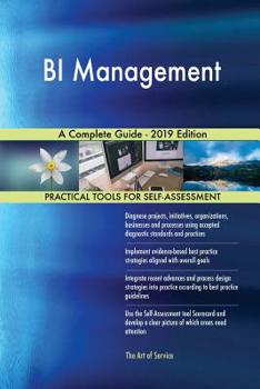 Paperback BI Management A Complete Guide - 2019 Edition Book