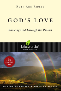 God's Love: Knowing God Through the Psalms : 10 Studies for Individuals or Groups (Lifeguide Bible Studies) - Book  of the LifeGuide Bible Studies