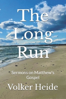Paperback The Long Run: Sermons on Matthew's Gospel Book