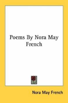 Poems By Nora May French