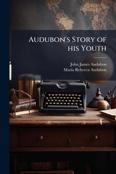 Audubon's Story of His Youth