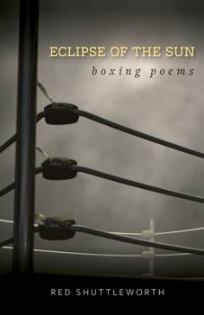 Paperback Eclipse of the Sun: Boxing Poems Book