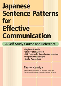 Paperback Japanese Sentence Patterns for Effective Communication: A Self-Study Course and Reference Book