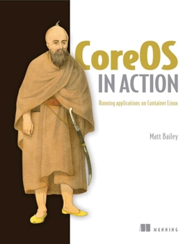 Paperback Coreos in Action: Running Applications on Container Linux Book