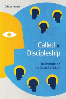 Paperback Called to Discipleship: Reflections on the Gospel of Mark Book