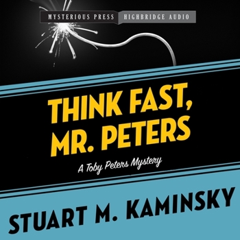 Think Fast, Mr. Peters (A Toby Peters Mystery) - Book #13 of the Toby Peters