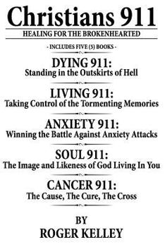Christians 911: Healing for the Brokenhearted