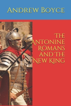 Paperback The Antonine Romans and The New King Book