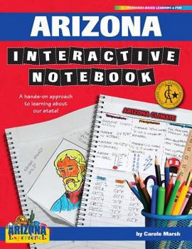 Paperback Arizona Interactive Notebook: A Hands-On Approach to Learning about Our State! Book