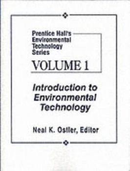 Paperback Prentice Hall's Environmental Technology Series, Vol I: Introduction to Environmental Technology Book