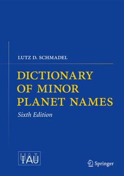 Hardcover Dictionary of Minor Planet Names Book