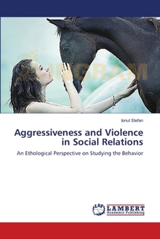 Paperback Aggressiveness and Violence in Social Relations Book