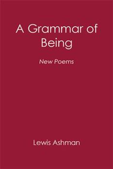 Hardcover A Grammar of Being: New Poems Book