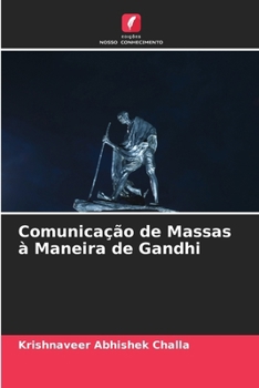 Paperback Comunicação de Massas à Maneira de Gandhi [Portuguese] Book