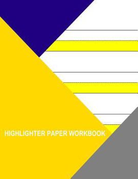 Paperback Highligher Paper Workbook: 3 Yellow Lines Book