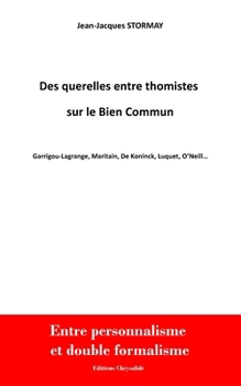 Paperback Des Querelles Entre Thomistes Sur Le Bien Commun [French] Book