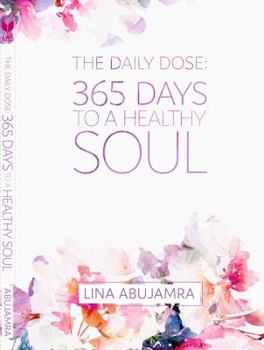 Paperback The Daily Dose: 365 Days to a Healthy Soul Book