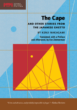 Paperback The Cape and Other Stories from the Japanese Ghetto Book