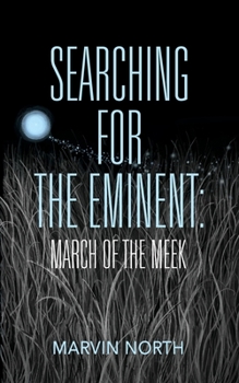 Paperback Searching for the Eminent: March of the Meek Book