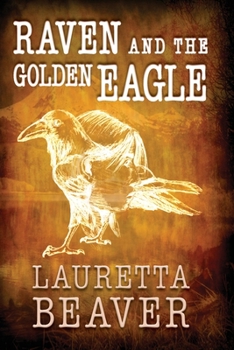 Paperback Raven and the Golden Eagle Book