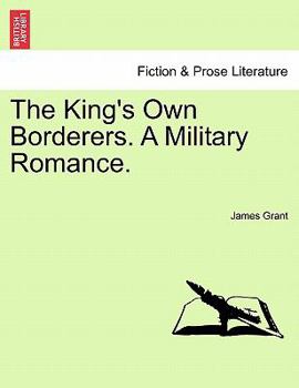 Paperback The King's Own Borderers. a Military Romance. Book
