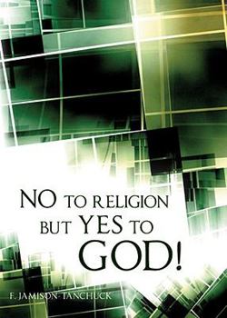 Paperback No to Religion but Yes to God Book