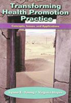 Paperback Transforming Health Promotion Practice: Concepts, Issues and Applications Book