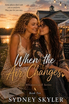 Paperback When the Air Changes: A Whippoorwill Novel Book