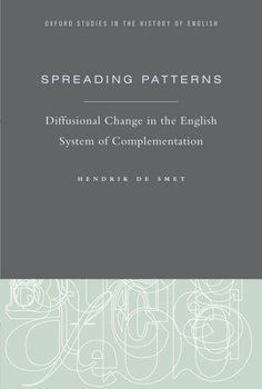 Hardcover Spreading Patterns: Diffusional Change in the English System of Complementation Book