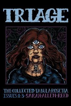 Triage Number 1: The Collected Tabula Rosetta, Issues 1-3