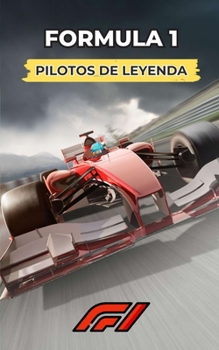 Paperback Formula 1: Pilotos de Leyenda [Spanish] Book