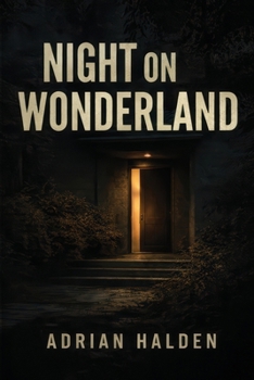 Night on Wonderland: A Laurel Canyon Massacre, a Botched Robbery, and the Power That Buried the Truth
