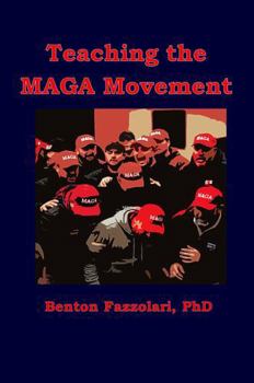 Paperback Teaching the MAGA Movement Book
