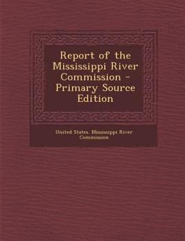Paperback Report of the Mississippi River Commission Book