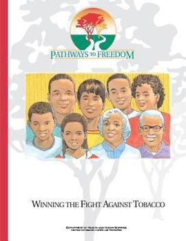 Paperback Pathways to Freedom: Winning the Fight Against Tobacco Book