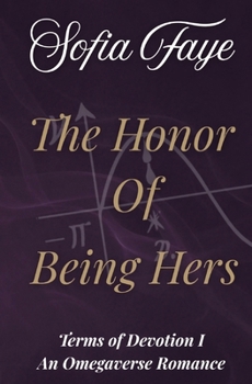 Paperback The Honor of Being Hers: Terms of Devotion Book 1 Book