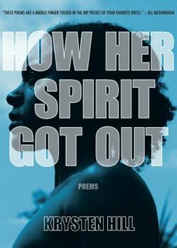 Paperback How Her Spirit Got Out Book