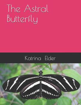 Paperback The Astral Butterfly Book