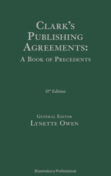 Clark's Publishing Agreements: A Book of Precedents