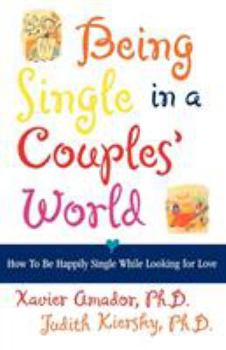 Paperback Being Single in a Couple's World: How to Be Happily Single While Looking for Love Book