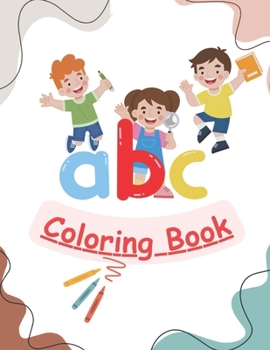 Paperback Alphabet Coloring Book: Learning ABC's And Enjoy Fun Coloring Activities! Book