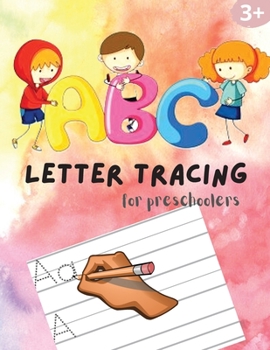 Paperback ABC Letter Tracing for Preschoolers: A Fun Book to Practice Writing and Drawing for Kids Ages 3-5 Book