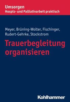 Paperback Trauerbegleitung Organisieren [German] Book