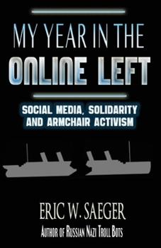 Paperback My Year In The Online Left Book